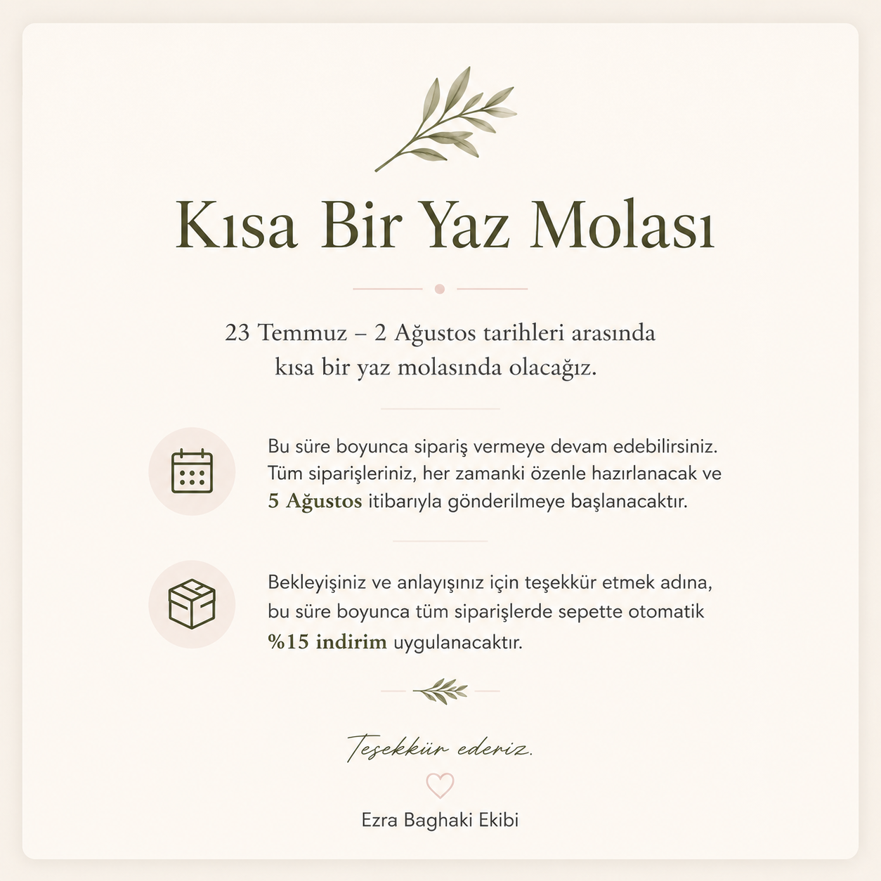 Ezra Baghaki kısa yaz molası duyurusu